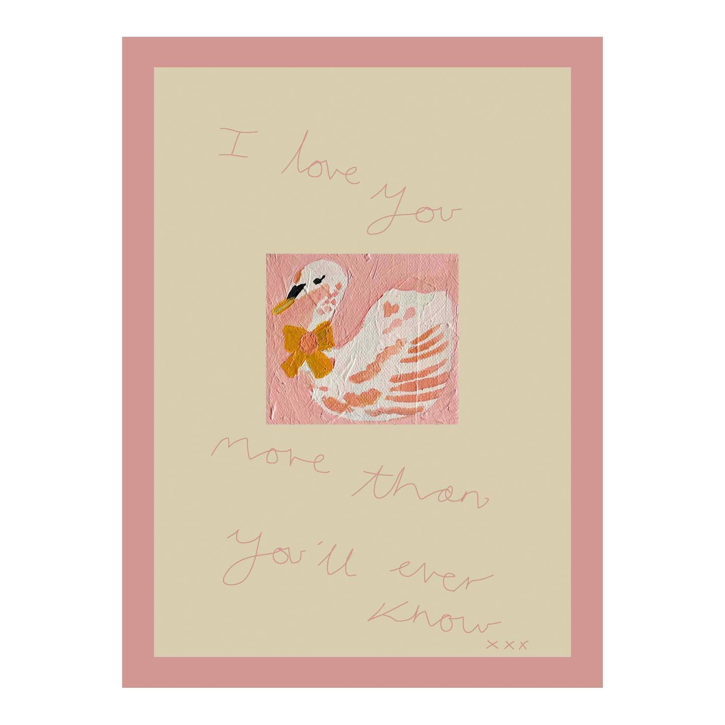 Swan - I love you more than you'll ever know print